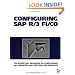 Configuring SAP R/3 FI/CO: The Essential Resource for Configuring the Financial and Controlling Modules