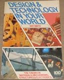 Design and technology in your world : the theory of materials, structures and electronics