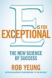 E is for exceptional : the new science of success