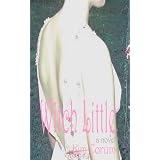 Witch Little: A Novel