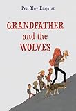 Grandfather and the Wolves, or, Three cave mountain