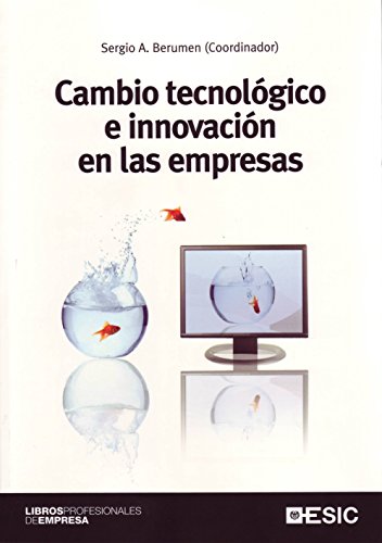 Cambio tecnológico e innovación en las empresas (Libros profesionales) (Spanish Edition)
