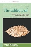 The Gilded Leaf: Triumph, Tragedy, and Tobacco: Three Generations of the R. J. Reynolds Family and Fortune