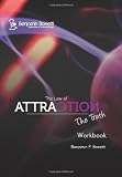 The Law Of Attraction "The Truth" Workbook: Seminar Workbook - This Can Be Used With The MP3