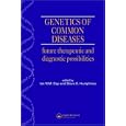 GENETICS OF COMMON DISEASES (UCL Molecular Pathology) by  Ian, NM Day and Steve, E Humphries