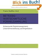 BETRIEBSWIRTSCHAFTLICHE FORMELSAMMLUNG