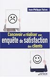 Concevoir et réaliser une enquête de satisfaction des clients