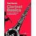 Paul Harris's Clarinet Basics : "A Method For Individual And Group Learning": Pupil's Book