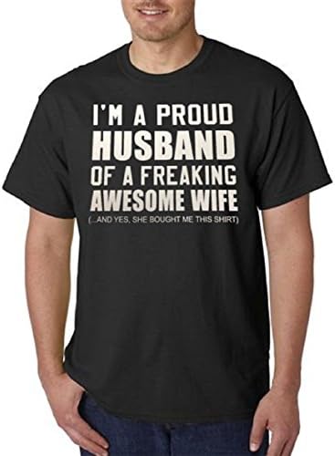 I'm a Proud Husband of a Freaking Awesome Wife T-shirt (3XL, Black)