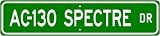 AC-130 AC130 SPECTRE Street Sign - High Quality Aluminum