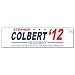The Colbert Report: Colbert for President '12 Bumper Sticker