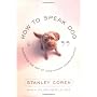How to Speak Dog: Mastering the Art of Dog-Human C&hellip by Stanley Coren