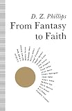 From fantasy to faith : the philosophy of religion and twentieth-century literature