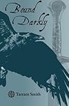 Bound Darkly