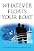 Books : Whatever Floats Your Boat