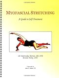 Myofascial Stretching: A Guide to Self-Treatment