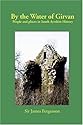 By the Water of Girvan: People and Places in South Ayrshire History
