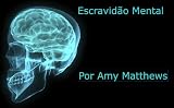 Escravidão Mental: a emancipação da mente (Português) (Portuguese Edition)