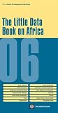 Little Data Book on Africa 2006 (African Development Indicators)