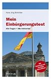 Mein Einb�rgerungstest: Alle Fragen - Alle Antworten