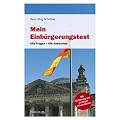 Mein Einb�rgerungstest: Alle Fragen - Alle Antworten