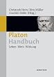 Platon-Handbuch: Leben - Werk - Wirkung