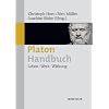 Platon-Handbuch: Leben - Werk - Wirkung