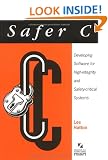 Safer C: Developing Software for High-Integrity and Safety-Critical Systems (McGraw-Hill International Series in Software Engineering)