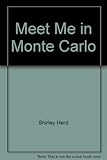 Meet me in Monte Carlo