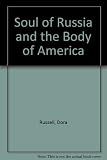 The soul of Russia and the body of America