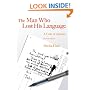 The Man Who Lost His Language: A Case of Aphasia