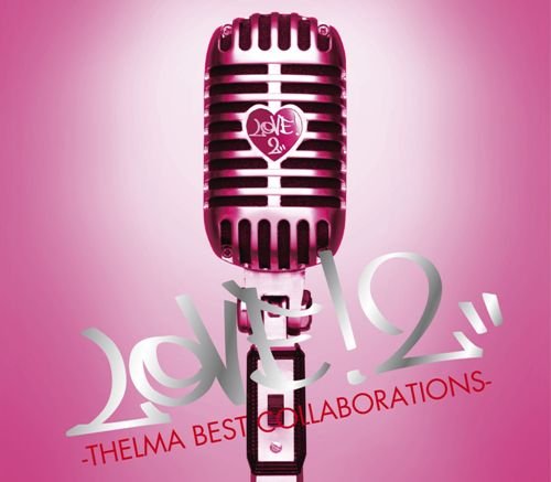 LOVE!2-THELMA BEST COLLABORATIONS-(初回限定盤)(DVD付)