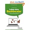 Leben ohne Bankberater: Gut informiert - sicher im Online-Banking - finanziell selbstbestimmt (Linde Ratgeber)