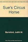 Sue's circus horse