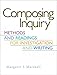 Composing Inquiry: Methods and Readings for Investigation and Writing