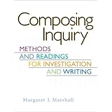 Composing Inquiry: Methods and Readings for Investigation and Writing