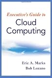 Executive's Guide to Cloud Computing