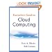Executive's Guide to Cloud Computing