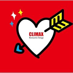 【クリックで詳細表示】クライマックス ロマンティック・ソングス