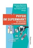 Produkt-Bild: Physik im Supermarkt. Mit der Klasse in den Supermarkt. Kopiervorlagen Physik