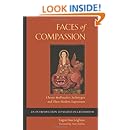 Faces of Compassion: Classic Bodhisattva Archetypes and Their Modern Expression  An Introduction to Mahayana Buddhism