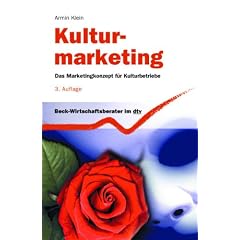 Kulturmarketing: Das Marketingkonzept f�r Kulturbetriebe