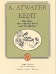 A. Atwater Kent: The Man, the Manufac...