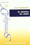 En Vísperas Del Morir - Fresado (Spanish Edition)
