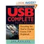 USB Complete: Everything You Need to Develop Custom USB Peripherals (Complete Guides Series)