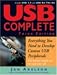  : USB Complete: Everything You Need to Develop Custom USB Peripherals (Complete Guides series)