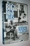 Big Road Blues: Tradition and Creativity in Folk Blues