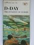 D-Day : The Invasion of Europe