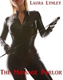 The Massage Parlor (Erotica Short Story, Femdom, Male Sub, Strap On Action)