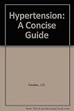 Hypertension : a concise guide